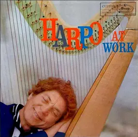 Harpo Marx - Harpo at Work