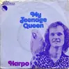 7inch Vinyl Single - Harpo - My Teenage Queen
