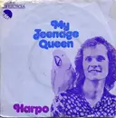 7inch Vinyl Single - Harpo - My Teenage Queen