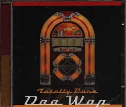 Harptones, The Aquatones, The Jive Five, a.o. - Totally Pure Doo Wop