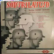 Harri Verder , Ants Sulevi Ansambel , Harry Liivi Orkester - Sõdurilaulud