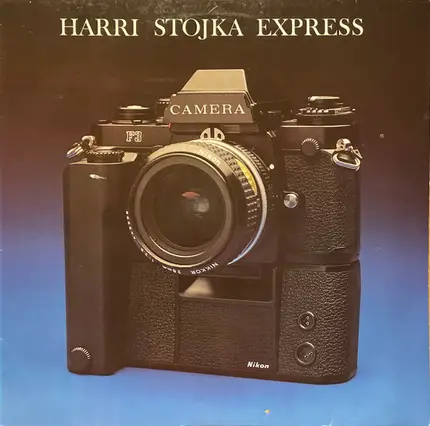 Harri Stojka Express - Camera