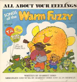 Harriet Bird And Alan Berman - All About Your Feelings Songs Of The Warm Fuzzy