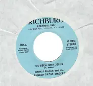 Harris Baker And The Rugged Cross Singers - I've Been With Jesus / I'm In Love With God