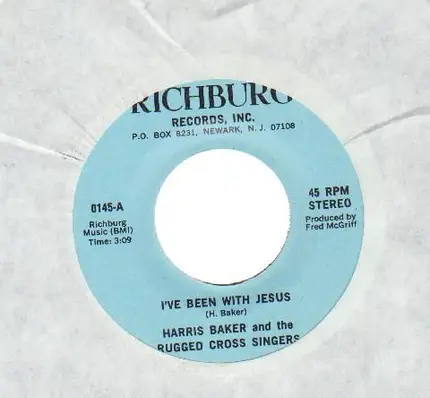Harris Baker And The Rugged Cross Singers - I've Been With Jesus / I'm In Love With God