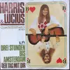 7inch Vinyl Single - Harris & Lucius - Der Tag Mit Dir / Drei Stunden Bis Amsterdam
