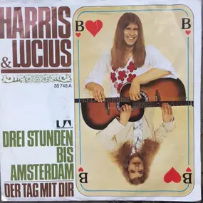 Harris & Lucius - Der Tag Mit Dir / Drei Stunden Bis Amsterdam