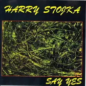 Harri Stojka - Say Yes