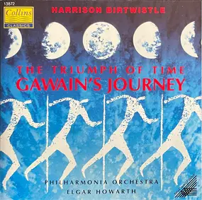 Harrison Birtwistle - The Triumph Of Time • Gawain's Journey