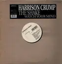 12inch Vinyl Single - Harrison Crump - The Shake / Watch Your Mind