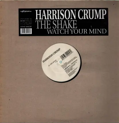 Harrison Crump - The Shake / Watch Your Mind
