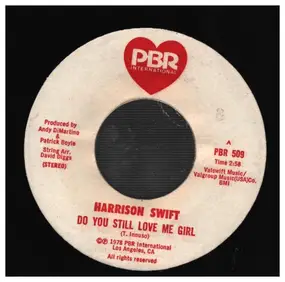 Harrison Swift - Do You Still Love Me Girl