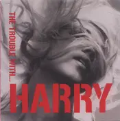 Harry - The Trouble With... Harry