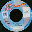 7inch Vinyl Single - Harry Toddler - Bun Yuh Out