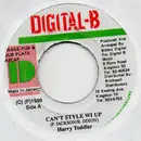 7inch Vinyl Single - Harry Toddler - Can't Style Wi Up