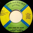 7inch Vinyl Single - Harry Toddler - God Inna Mi Heart