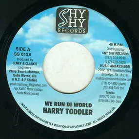 Harry Toddler - We Run Di World