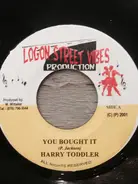 Harry Toddler - You Bought It