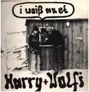 LP - Harry + Wolfi - I Woiß Au Et