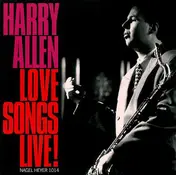 Harry Allen - Love Songs Live!
