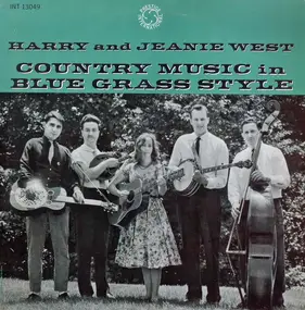 Harry And Jeanie West - Country Music In Blue Grass Style