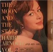 Harry Arnold And His Orchestra - The Moon And The Stars Vol. 2