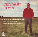 7inch Vinyl Single - Harry Arnold & His Swedish Radio Studio Orchestra - This Is Harry In Hi-Fi
