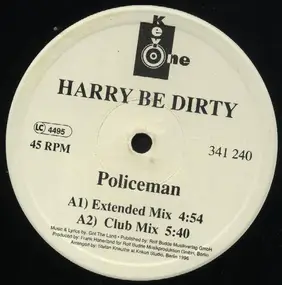 Harry Be Dirty - Policeman