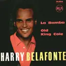 7inch Vinyl Single - Harry Belafonte - La Bamba / Old King Cole - EP