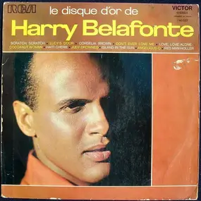 Harry Belafonte - Le Disque D'or D'Harry Belafonte