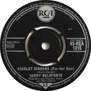 7inch Vinyl Single - Harry Belafonte - Scarlet Ribbons (For Her Hair) / Crawdads Song