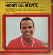 Harry Belafonte - Pure Gold From The Caribbean