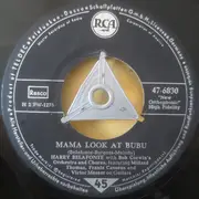 7inch Vinyl Single - Harry Belafonte With Bob Corman's Orchestra And Chorus - Mama Look At Bubu / Don't Ever Love Me