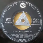 7inch Vinyl Single - Harry Belafonte With Bob Corman's Orchestra And Chorus - Mama Look At Bubu / Don't Ever Love Me