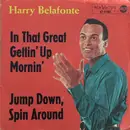 7inch Vinyl Single - Harry Belafonte With Norman Luboff Choir - Jump Down, Spin Around / In That Great Gettin' Up Mornin'