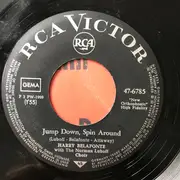 7inch Vinyl Single - Harry Belafonte With Norman Luboff Choir - Jump Down, Spin Around / In That Great Gettin' Up Mornin'