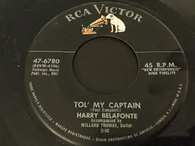 Harry Belafonte - Tol' My Captain / John Henry