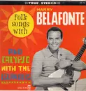 LP - Harry Belafonte / The Islanders - Folk Songs With Harry Belafonte And Calypso With The Islanders