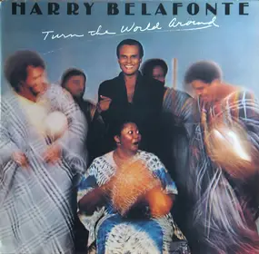 Harry Belafonte - Turn the World Around