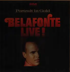 Harry Belafonte - Belafonte Live! Portrait in Gold