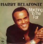 Harry Belafonte - Marching To The Fair