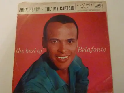 Harry Belafonte - Tol' My Captain / John Henry