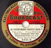Harry Bidgood And His Broadcasters - Is Everybody Happy Now? / Just Like Darby And Joan