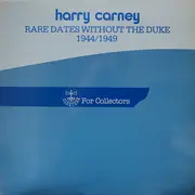 LP - Harry Carney - Rare Dates Without The Duke 1944/1949 - Mono