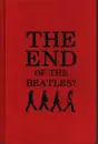 Hardcover - Harry Castleman / Walter J. Podrazik a.o. - The End Of The Beatles?