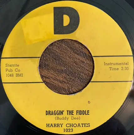 Harry Choates - Draggin' The Fiddle / Allons A. Lafayette