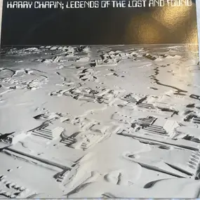 Harry Chapin - Legends Of The Lost And Found