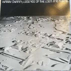 Harry Chapin - Legends Of The Lost And Found