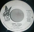 7inch Vinyl Single - Harry Chapin - My Old Lady