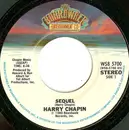 7inch Vinyl Single - Harry Chapin - Sequel / I Finally Found It Sandy